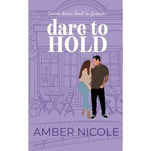 Dare To Hold -- Amber Nicole